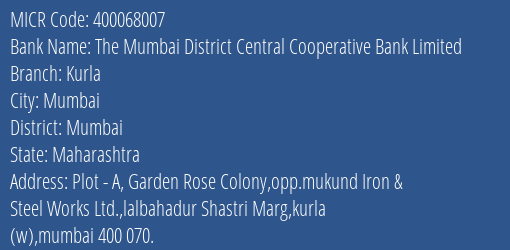 The Mumbai District Central Cooperative Bank Limited Kurla MICR Code
