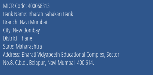 Bharati Sahakari Bank Navi Mumbai MICR Code