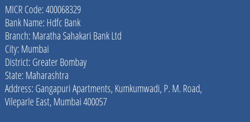 Maratha Sahakari Bank Ltd P. M. Road Vileparle East MICR Code