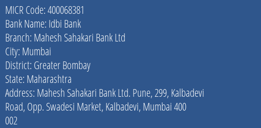 Mahesh Sahakari Bank Ltd Kalbadevi MICR Code