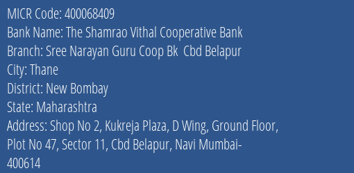 Sree Narayan Guru Coop Bank Cbd Belapur MICR Code