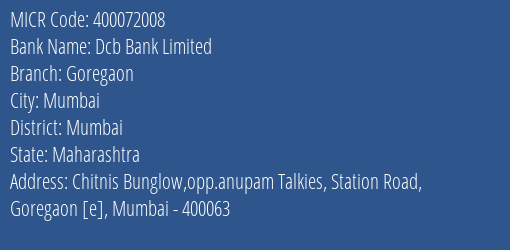 Dcb Bank Limited Goregaon MICR Code