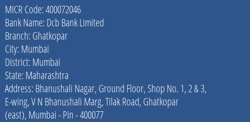 Dcb Bank Limited Ghatkopar MICR Code