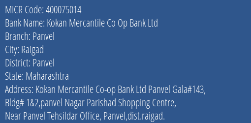 Kokan Mercantile Co Op Bank Ltd Panvel MICR Code
