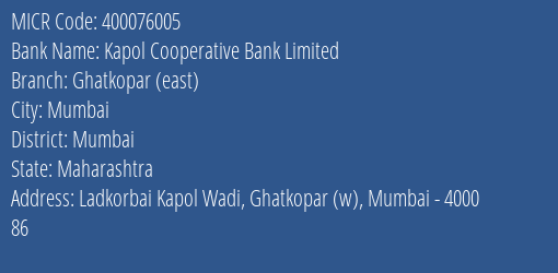 Kapol Cooperative Bank Limited Ghatkopar East MICR Code