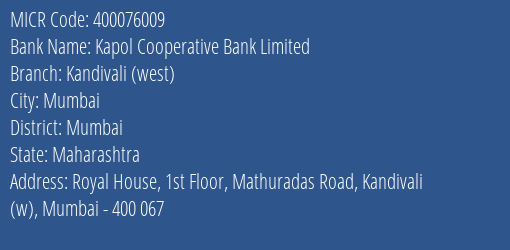Kapol Cooperative Bank Limited Kandivali West MICR Code