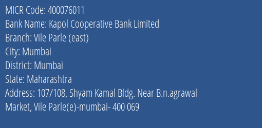 Kapol Cooperative Bank Limited Vile Parle East MICR Code