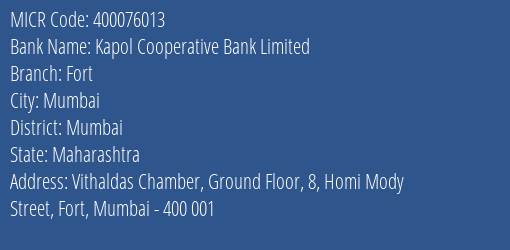 Kapol Cooperative Bank Limited Fort MICR Code