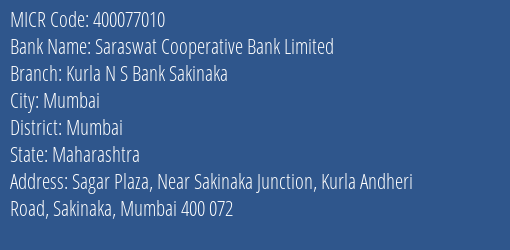 The Kurla Nagarik Sahakari Bank Ltd Sakinaka MICR Code