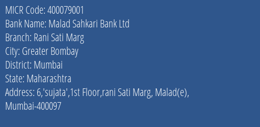 Malad Sahkari Bank Ltd Rani Sati Marg MICR Code