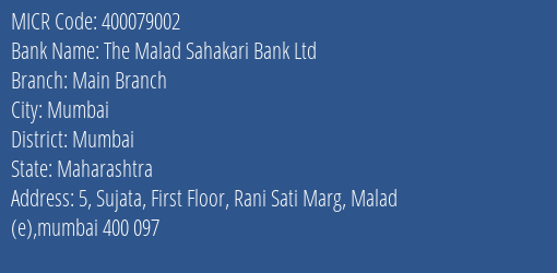 The Malad Sahakari Bank Ltd Main Branch MICR Code