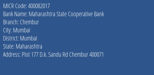 Maharashtra State Cooperative Bank Chembur Branch Address Details and MICR Code 400082017