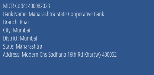 Maharashtra State Cooperative Bank Khar Branch Address Details and MICR Code 400082023