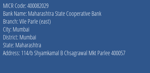 Maharashtra State Cooperative Bank Vile Parle East Branch Address Details and MICR Code 400082029
