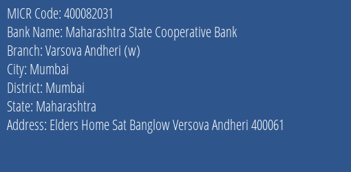 Maharashtra State Cooperative Bank Varsova Andheri W Branch Address Details and MICR Code 400082031