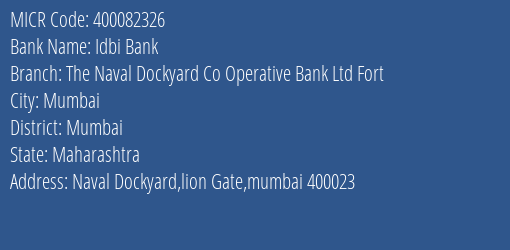 The Naval Dockyard Co Operative Bank Ltd Fort MICR Code