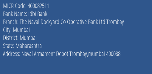 The Naval Dockyard Co Operative Bank Ltd Trombay MICR Code