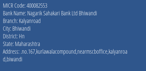 Nagarik Sahakari Bank Ltd Bhiwandi Kalyanroad MICR Code