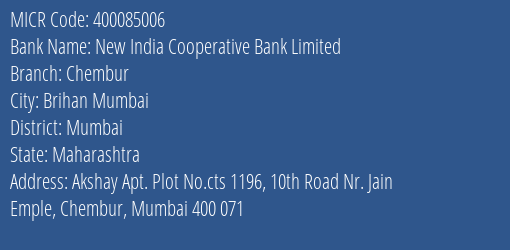 New India Cooperative Bank Limited Chembur MICR Code
