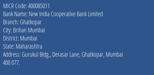New India Cooperative Bank Limited Ghatkopar MICR Code