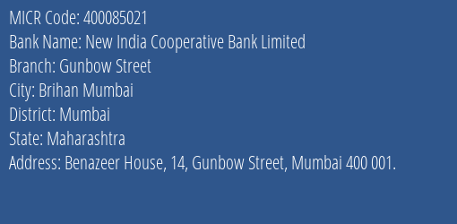 New India Cooperative Bank Limited Gunbow Street MICR Code