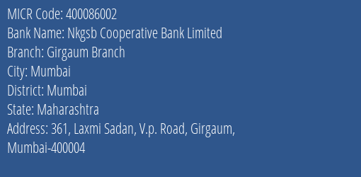 Nkgsb Cooperative Bank Limited Girgaum Branch MICR Code