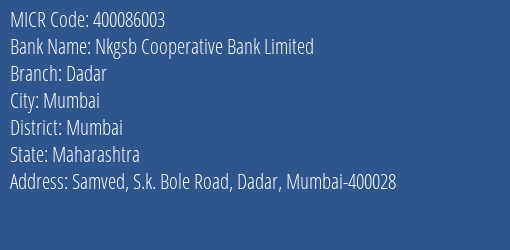 Nkgsb Cooperative Bank Limited Dadar MICR Code