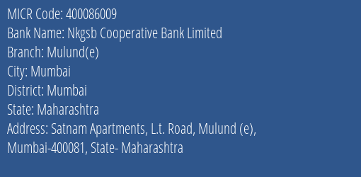 Nkgsb Cooperative Bank Limited Mulund E MICR Code