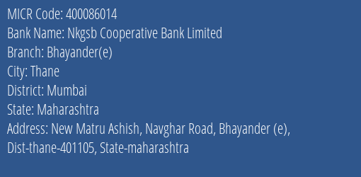Nkgsb Cooperative Bank Limited Bhayander E MICR Code