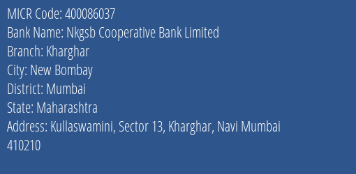 Nkgsb Cooperative Bank Kharghar Branch Address Details and MICR Code 400086037