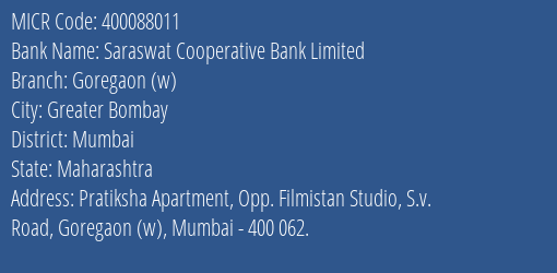 Saraswat Cooperative Bank Limited Goregaon W MICR Code