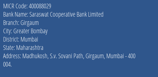Saraswat Cooperative Bank Limited Girgaum MICR Code