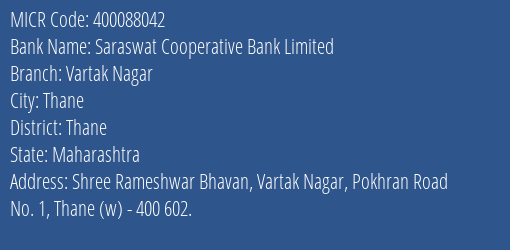 Saraswat Cooperative Bank Limited Vartak Nagar MICR Code