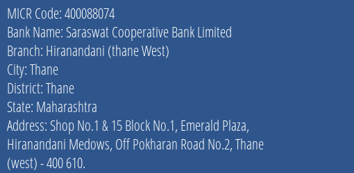 Saraswat Cooperative Bank Limited Hiranandani (thane West) MICR Code