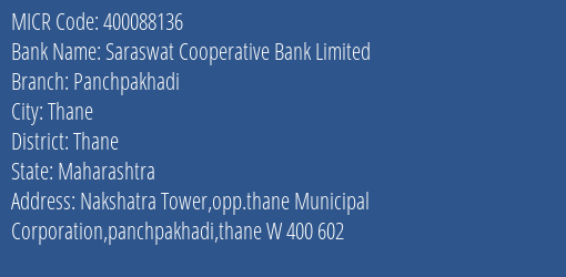 Saraswat Cooperative Bank Limited Panchpakhadi MICR Code