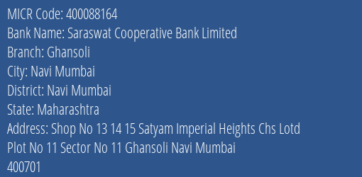 Saraswat Cooperative Bank Limited Ghansoli MICR Code