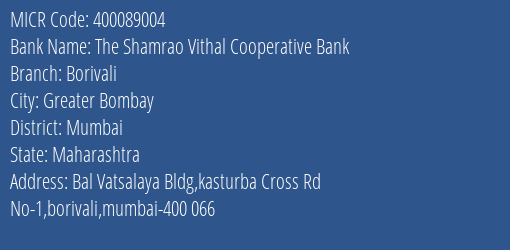 The Shamrao Vithal Cooperative Bank Borivali MICR Code
