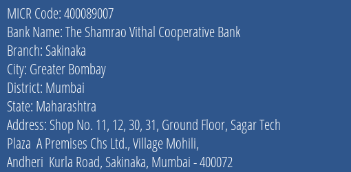 The Shamrao Vithal Cooperative Bank Sakinaka MICR Code