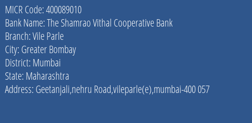 The Shamrao Vithal Cooperative Bank Vile Parle MICR Code