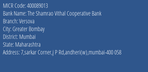 The Shamrao Vithal Cooperative Bank Versova MICR Code