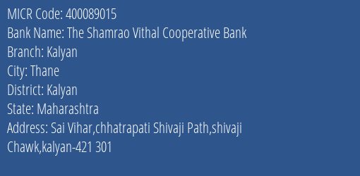 The Shamrao Vithal Cooperative Bank Kalyan MICR Code