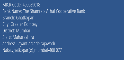 The Shamrao Vithal Cooperative Bank Ghatkopar MICR Code