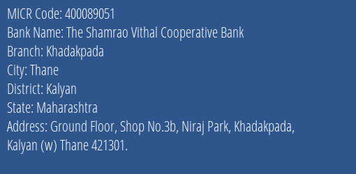 The Shamrao Vithal Cooperative Bank Khadakpada MICR Code