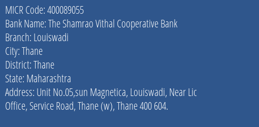 The Shamrao Vithal Cooperative Bank Louiswadi MICR Code
