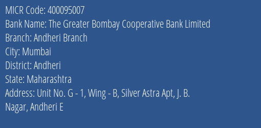 The Greater Bombay Cooperative Bank Limited Andheri Branch MICR Code