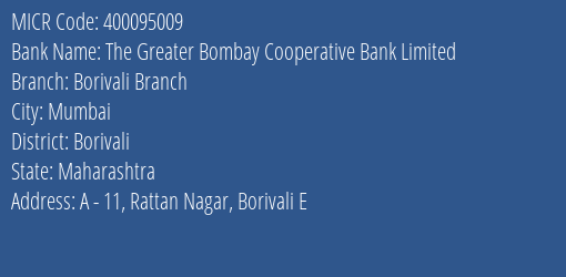The Greater Bombay Cooperative Bank Limited Borivali Branch MICR Code