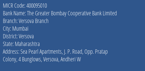 The Greater Bombay Cooperative Bank Limited Versova Branch MICR Code