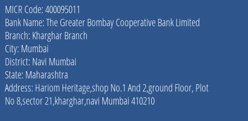 The Greater Bombay Cooperative Bank Limited Kharghar Branch MICR Code