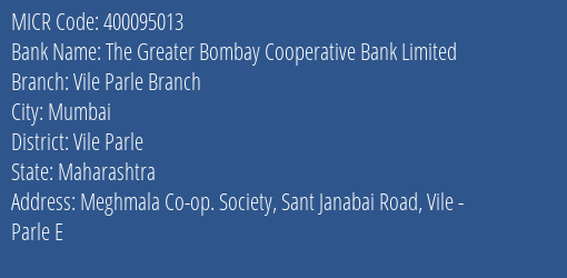 The Greater Bombay Cooperative Bank Limited Vile Parle Branch MICR Code