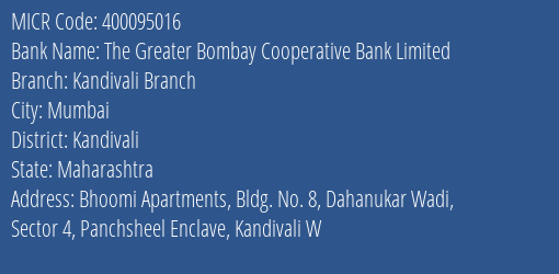 The Greater Bombay Cooperative Bank Limited Kandivali Branch MICR Code